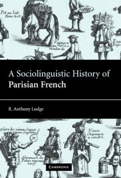 portada A Sociolinguistic History of Parisian French (en Inglés)