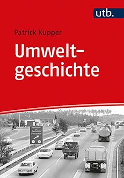 portada Umweltgeschichte (Einführungen in die Geschichtswissenschaft. Neuere und Neueste Geschichte) (en Alemán)