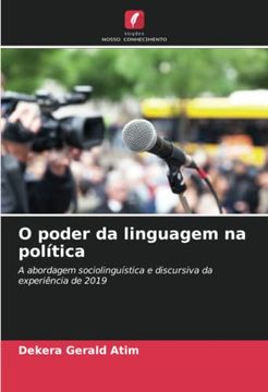 portada O Poder da Linguagem na Política: A Abordagem Sociolinguística e Discursiva da Experiência de 2019