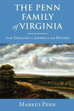 portada The Penn Family of Virginia: From England to America and Beyond (en Inglés)