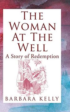 portada The Woman at the Well: A Story of Redemption (en Inglés)