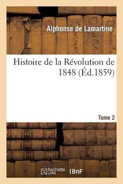 portada Histoire de la Révolution de 1848. Tome 2 (en Francés)