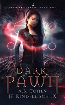 portada Dark Pawn: A Paranormal Academy Urban Fantasy (Leah Ackerman Book 1) (in English)