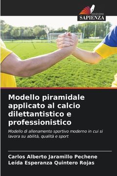portada Modello piramidale applicato al calcio dilettantistico e professionistico (en Italiano)