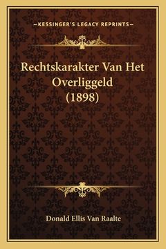 portada Rechtskarakter Van Het Overliggeld (1898)