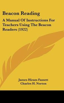 portada beacon reading: a manual of instructions for teachers using the beacon readers (1922) (en Inglés)