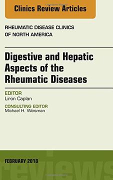 portada Digestive and Hepatic Aspects of the Rheumatic Diseases, an Issue of Rheumatic Disease Clinics of North America (The Clinics: Internal Medicine) (en Inglés)