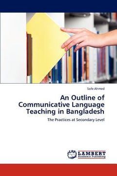 portada an outline of communicative language teaching in bangladesh (en Inglés)