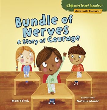 portada Bundle of Nerves: A Story of Courage (Cloverleaf Books: Stories with Character)