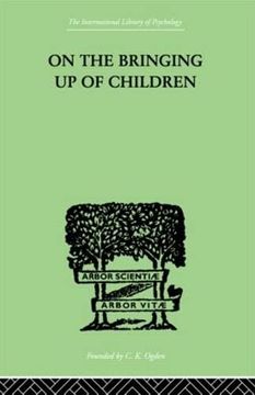 portada On the Bringing up of Children (International Library of Psychology) (in English)