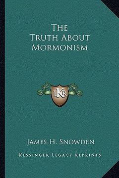 portada the truth about mormonism (en Inglés)