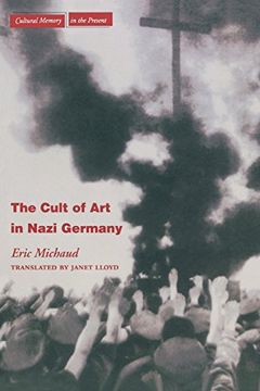 portada The Cult of art in Nazi Germany (Cultural Memory in the Present) (en Inglés)