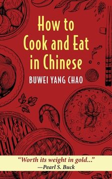 portada How to Cook and Eat in Chinese (en Inglés)