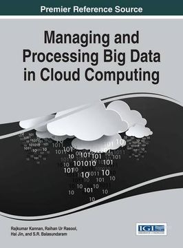 portada Managing and Processing Big Data in Cloud Computing (Advances in Data Mining and Database Management)