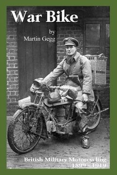 portada War Bike: British Military Motorcycling 1899-1919 (en Inglés)