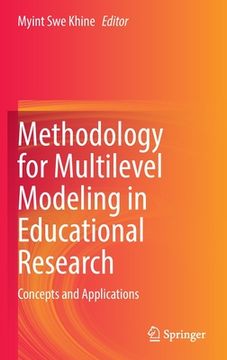 portada Methodology for Multilevel Modeling in Educational Research: Concepts and Applications (en Inglés)