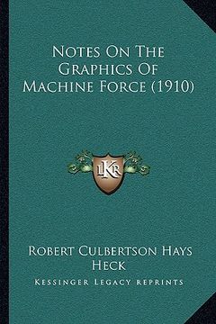 portada notes on the graphics of machine force (1910) (en Inglés)