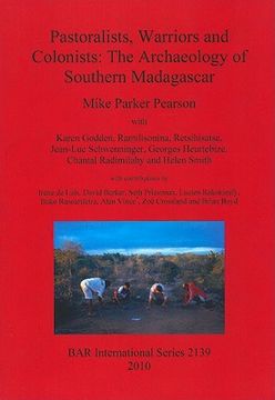 portada pastoralists, warriors and colonists: the archaeology of southern madagascar (in English)