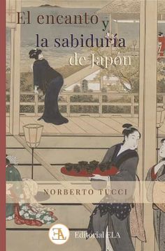 portada El Encanto y la Sabiduría de Japon: Cuentos, Relatos y Proverbios Japoneses Ilustrados a Color: 68 (Los Mejores Cuentos)