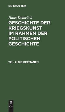 portada Die Germanen: Vom Kampfder rã Â¶Mer und Germanen bis zum ã â Bergang ins Mittelalter (German Edition) [Hardcover ] (en Alemán)