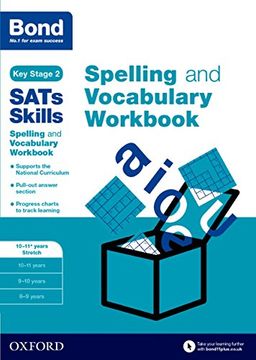 portada Bond SATs Skills Spelling and Vocabulary Stretch Workbook: 10-11+ years