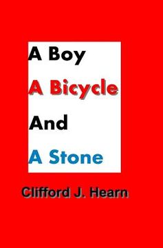portada A Boy, a Bicycle and a Stone (en Inglés)
