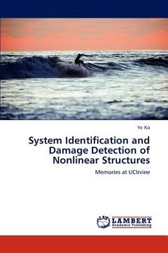 portada system identification and damage detection of nonlinear structures (en Inglés)