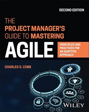 portada The Project Manager's Guide to Mastering Agile: Principles and Practices for an Adaptive Approach (en Inglés)