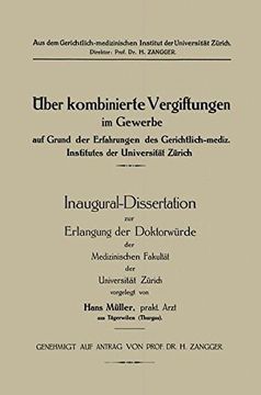 portada Ueber Kombinierte Vergiftungen Im Gewerbe Auf Grund Der Erfahrungen Des Gerichtlich-Mediz. Institutes Der Universitat Zurich