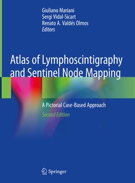 portada Atlas of Lymphoscintigraphy and Sentinel Node Mapping: A Pictorial Case-Based Approach (in English)
