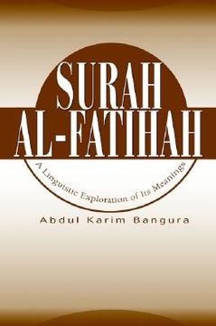 portada surah al-fatihah: a linguistic exploration of its meanings (en Inglés)