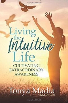 portada Living the Intuitive Life: Cultivating Extraordinary Awareness