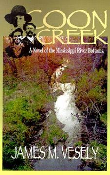 portada coon creek: a novel of the mississippi river bottoms (en Inglés)