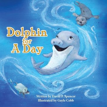 portada Dolphin for A Day (en Inglés)