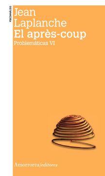 portada El Après-Coup. Problemáticas vi (Psicología y Psicoanálisis) (in Spanish)