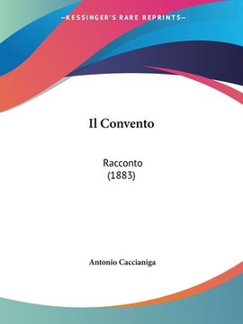 portada Il Convento: Racconto (1883) (en Italiano)
