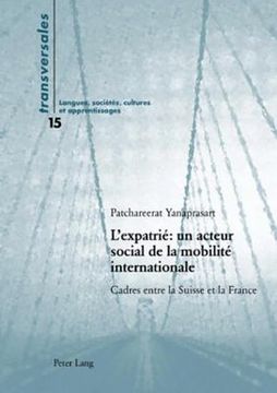 portada L'Expatrié Un Acteur Social de la Mobilité Internationale: Cadres Entre La Suisse Et La France (in French)