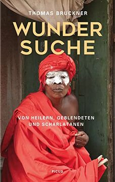 portada Wundersuche: Von Heilern, Geblendeten und Scharlatanen (in German)