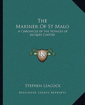 portada the mariner of st malo: a chronicle of the voyages of jacques cartier