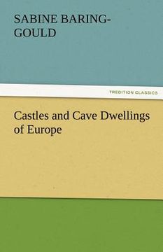 portada castles and cave dwellings of europe (en Inglés)