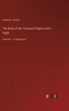 portada The Book of the Thousand Nights and a Night: Volume 7 - in large print (in English)