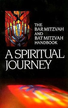 Libro a spiritual journey: the bar mitzvah and bat mitzvah handbook,  behrman house, ISBN 9780874415513. Comprar en Buscalibre