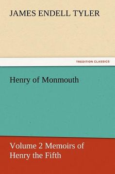 portada henry of monmouth, volume 2 memoirs of henry the fifth