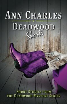 portada Deadwood Shorts: Short Stories from the Deadwood Mystery Series