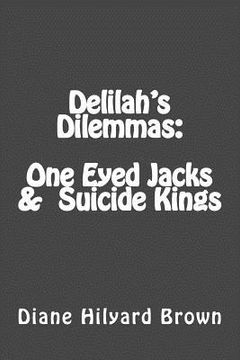 portada Delilah's Dilemmas One Eyed Jacks & Suicide Kings