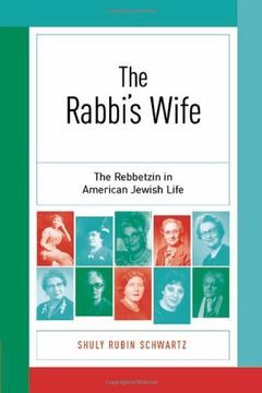 portada The Rabbi's Wife: The Rebbetzin in American Jewish Life 