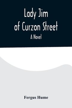 portada Lady Jim of Curzon Street A Novel (en Inglés)