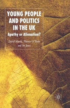 portada Young People and Politics in the UK: Apathy or Alienation? (en Inglés)