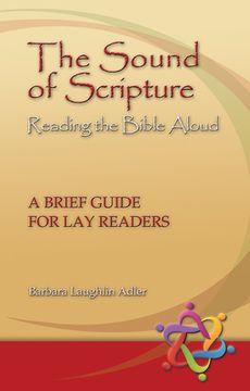 portada The Sound of Scripture: Reading the Bible Aloud - A Brief Guide for Lay Readers (en Inglés)