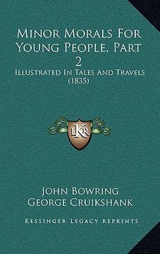 portada minor morals for young people, part 2: illustrated in tales and travels (1835) (en Inglés)